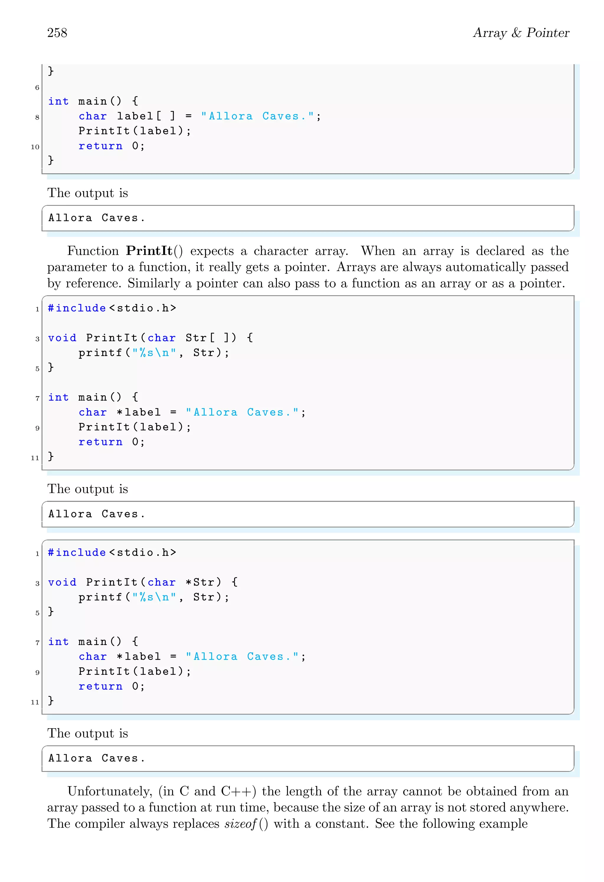 244 Array & Pointer
44 C[i][j] = A[i][j] * B[i][j];
printf("%dt", C[i][j]);
46 }
/* Print new line after completion of each row*/
48 printf("nn");
}
50 return 0;
}
✌
✆
✞
First Random Matrix is :
8 2 2
2 2 0
2 0 8
Second Random Matrix is :
8 8 8
8 2 2
8 2 8
Dot Product Matrix is :
64 16 16
16 4 0
16 0 64
✌
✆
The cross product (vector product) of two matrices is given by
~
C = ~
A × ~
B
✞
#include <stdio.h>
2
/* Random number generator between 0 to 10.*/
4 int newseed =10;
int seed (int a){
6 newseed =newseed+a;
return newseed;
8 }
int rand_num (int a) {
10 seed (a);
return (( newseed * 99991 + 12345) & 10);
12 }
14 int main () {
int i/* row*/;
16 int A[3]/* First Vector */,
B[3]/* Second Vector */,
18 C[3]/* Dot Vector */;
printf("First Random Vector is :n");
20 /* For each of three rows */
for (i = 0; i < 3; i++) {
22 /* Assign a random vector elements .*/
A[i] = rand_num (i);
24 printf("%dt", A[i]);
 