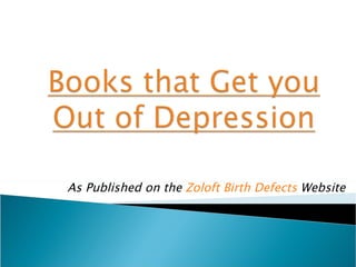 As Published on the Zoloft Birth Defects Website
 