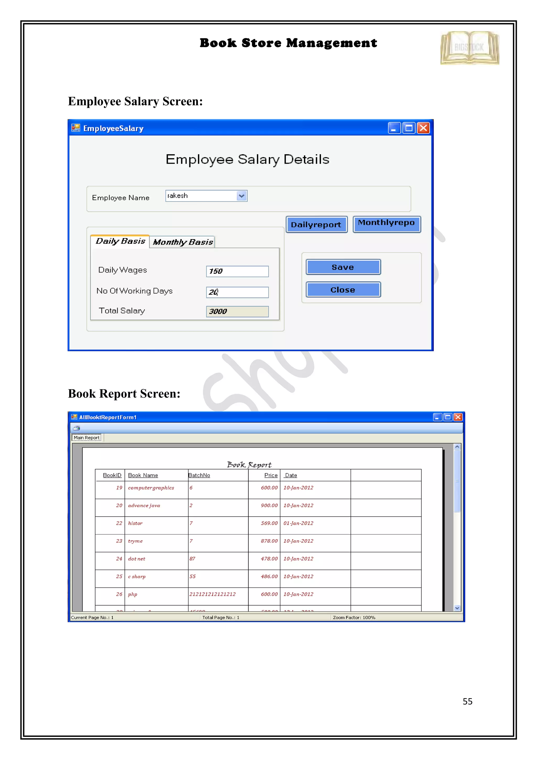 55
Book Store Management
Employee Salary Screen:
Book Report Screen:
 