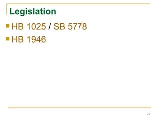 Legislation HB 1025  /  SB 5778 HB 1946 