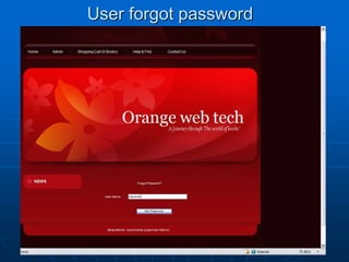 User forgot password
 