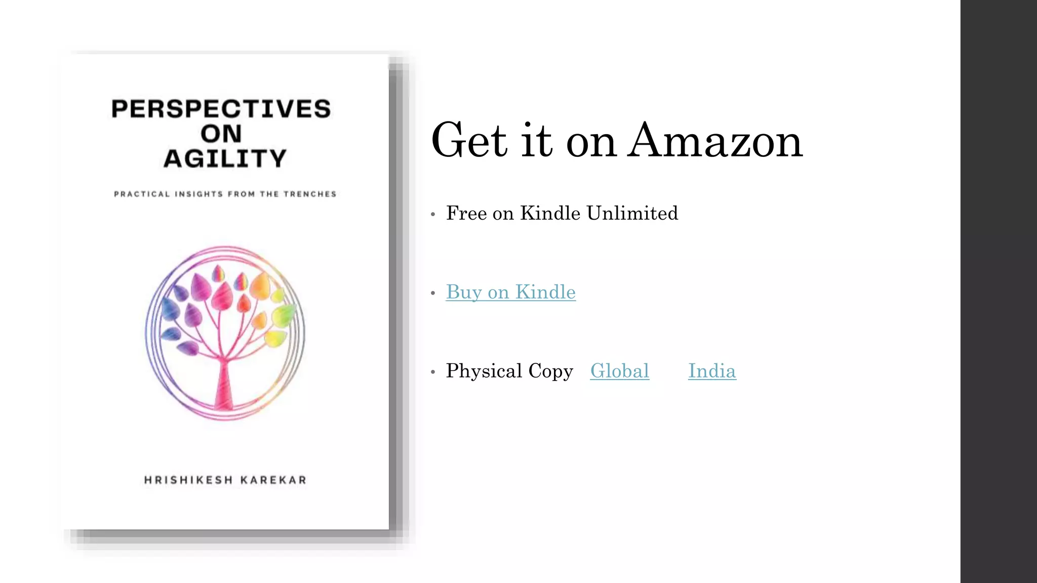 Get it on Amazon
• Free on Kindle Unlimited
• Buy on Kindle
• Physical Copy Global India
 