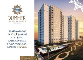 Ilustração Artística da Fachada




  Apartamentos
de 2 e 3 quartos
    com suíte.
 LAZER COMPLETO
E ÁREA VERDE COM
MAIS DE 1.500M².



             Fachada
 