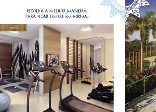 escolha a melhor maneira
          para ficar sempre em forma.

Fitness




                                        Ilustração Artística do Fitness
 