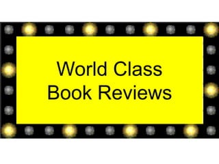 World Class Book Reviews 