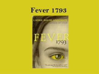 Fever 1793 