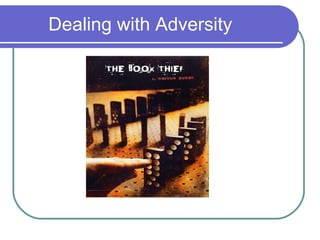 Dealing with Adversity 