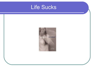 Life Sucks 