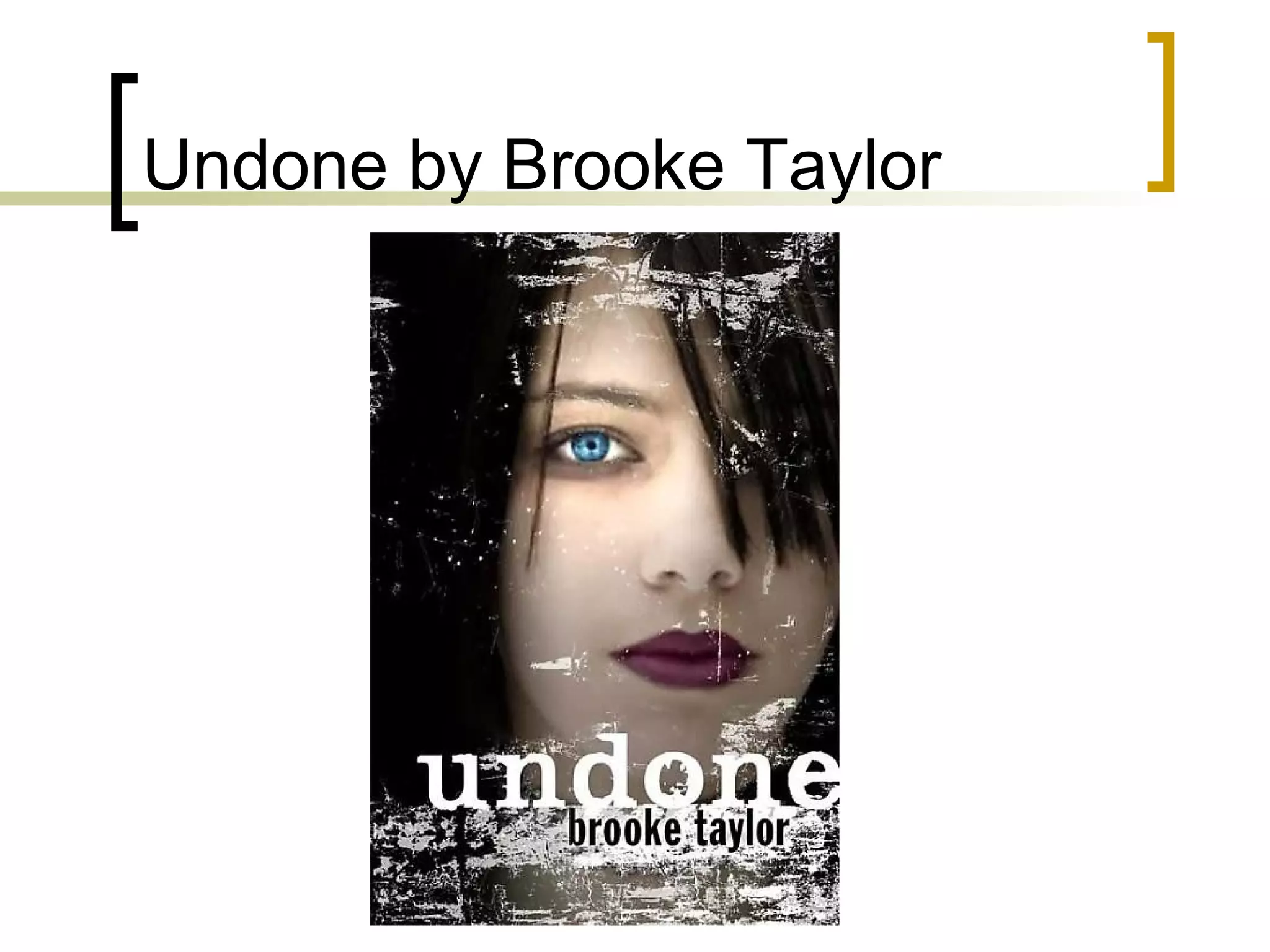 Undone by Brooke Taylor 