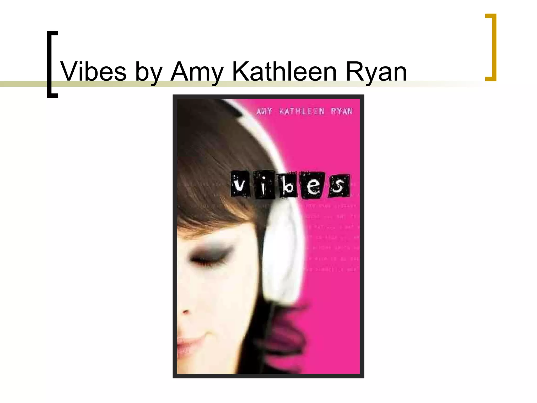 Vibes by Amy Kathleen Ryan 