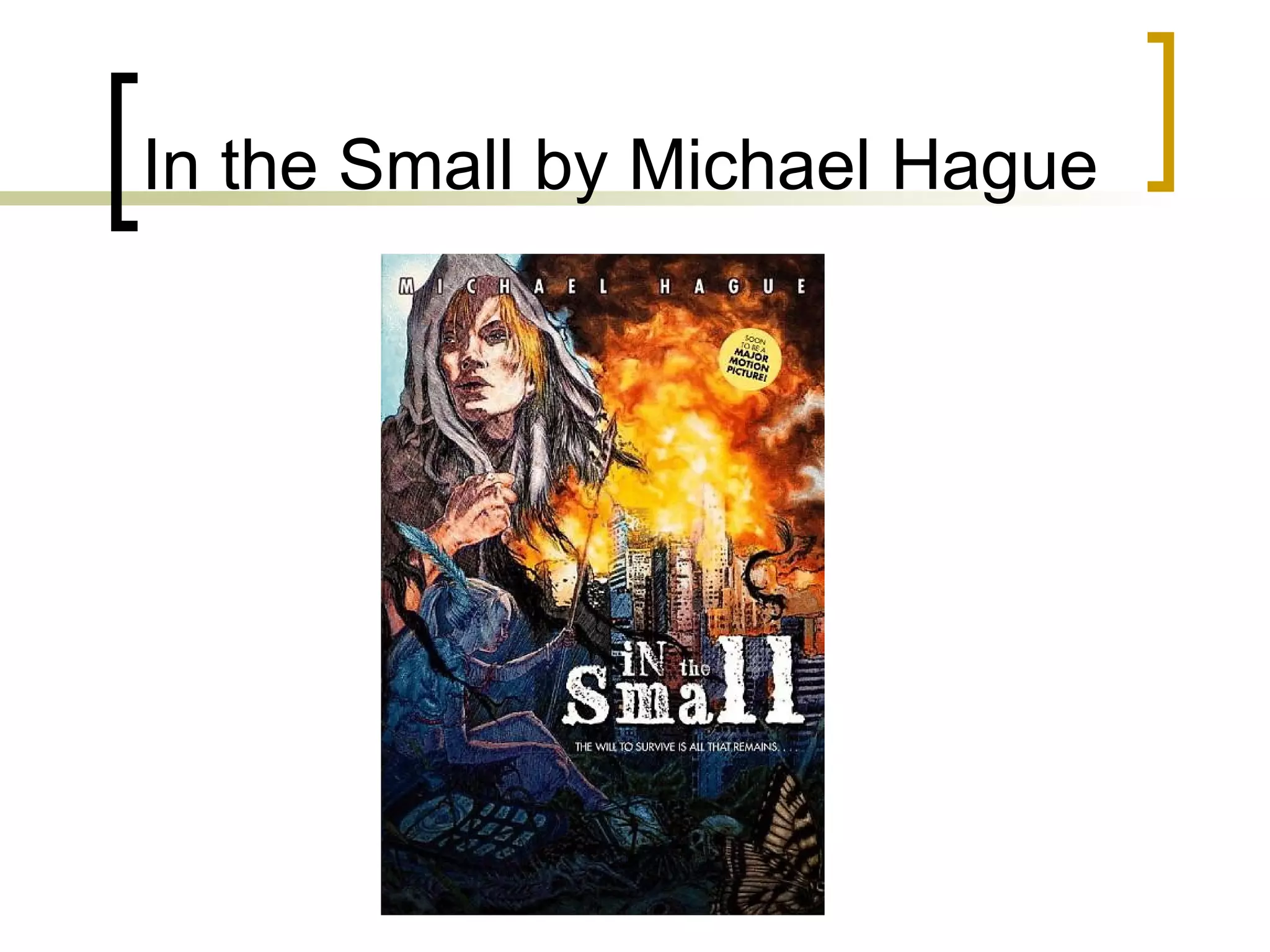In the Small by Michael Hague 