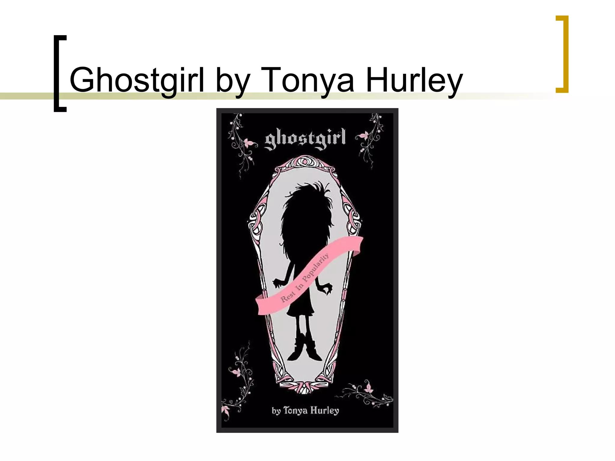Ghostgirl by Tonya Hurley 