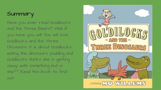 Goldilocks and The Three Dinosaurs