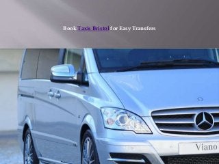 Book Taxis Bristol for Easy Transfers
 