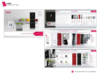 HAIER
Catalogue éléctro-ménager




                            Thierry Oziel • 06 30 25 75 47 • juletoz@free.fr
 