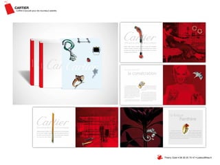 CARTIER
Coffret d’accueil pour les nouveaux salariés




                                               Thierry Oziel • 06 30 25 75 47 • juletoz@free.fr
 