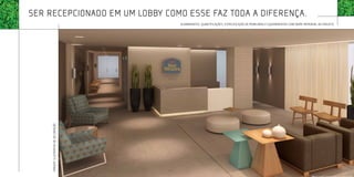 ser recepcionado em um lobby como esse faz toda a diferença.
                                       Acabamentos, quantificações, especificação de mobiliário e equipamentos conforme memorial do projeto.




     imagem ILUSTRATIVA DE DECORAÇÃo
 