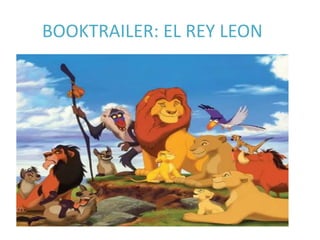 BOOKTRAILER: EL REY LEON
 