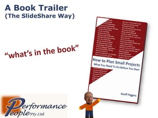 A Book Trailer
(The SlideShare Way)
 