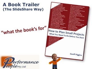 A Book Trailer
(The SlideShare Way)
 