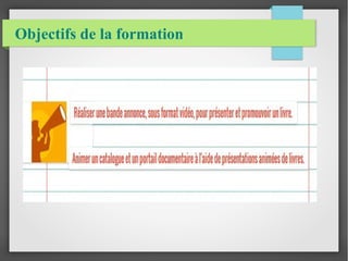 Objectifs de la formation
 