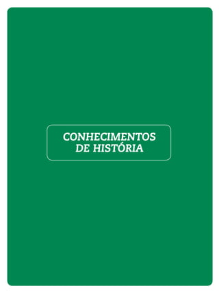 CONHECIMENTOS
DE HISTÓRIA
 