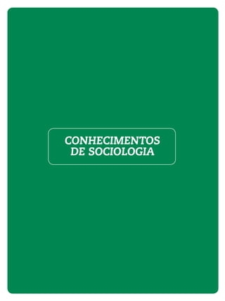 CONHECIMENTOS
DE SOCIOLOGIA
 