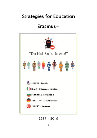 1
Strategies for Education
Erasmus+
2017 – 2019
 
