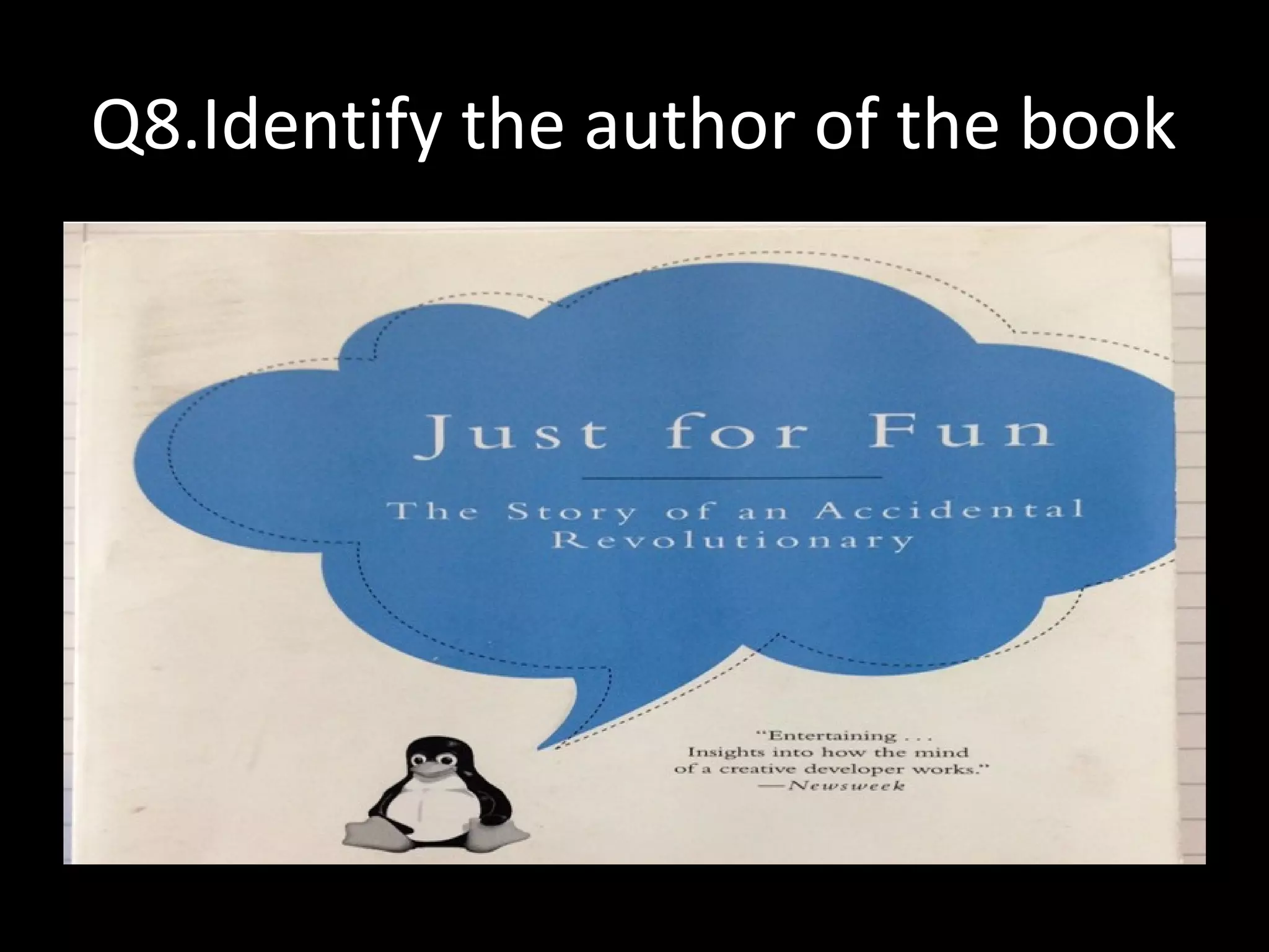 Q8.Identify the author of the book
 