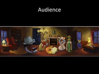 Audience
 