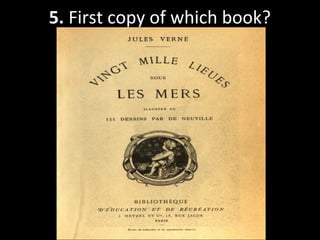 5. First copy of which book?
 
