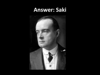 Answer: Saki
 