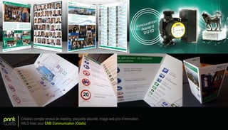 print
web
Création compte-rendus de meeting, plaquette sécurité, image web prix d’innovation
WILO Intec pour EMB Communication (Odalis)