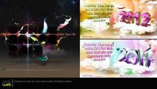 print
web
Diverses e-cartes de voeux personnelles (Professionnelles)