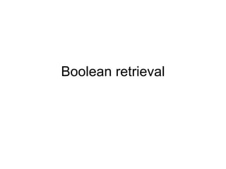 Boolean retrieval 