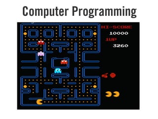 Computer Programming
 