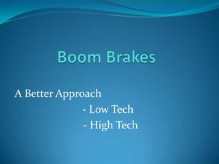 Boom Brakes & Preventers | PPTX