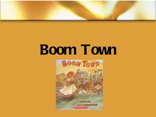 Boom Town 