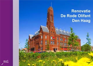 Renovatie
De Rode Olifant
Den Haag
 