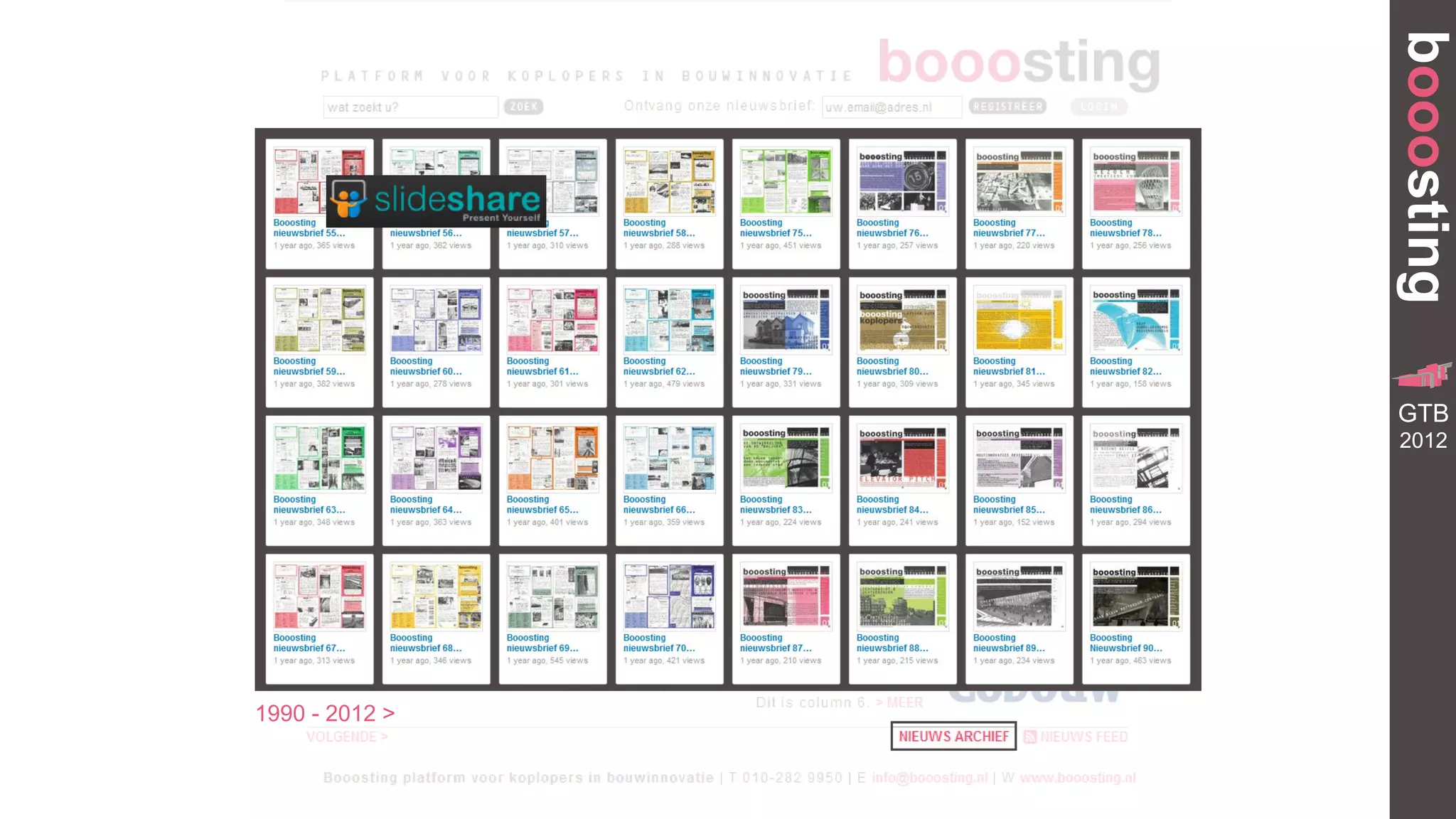 booosting
                           GR
                  TRANSFORMA


                 GTB
                     BUILDING




                 2012




1990 - 2012 >
 