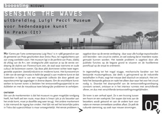 booosting                  NIEUWS

SENSING THE WAVES
uitbreiding Luigi Pecci Museum
voor hedendaagse kunst
in Prato (It)

...