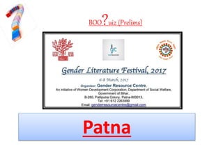 BOO?uiz (Prelims)
Patna
 