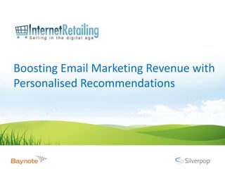 Boosting Email Marketing Revenue with Personalised Recommendations 
