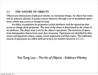 Yun Tung Lao - The Art of Objects - Addison Wesley



Saturday, November 19, 11
 
