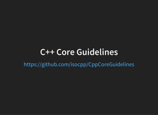 C++ Core Guidelines
https://github.com/isocpp/CppCoreGuidelines
 