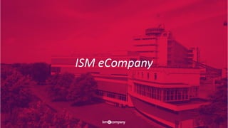 ISM eCompany
 