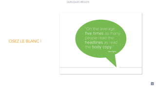 95
OSEZ LE BLANC !
QUELQUES RÈGLES
 