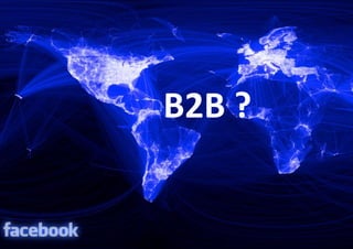 B2B ?

 