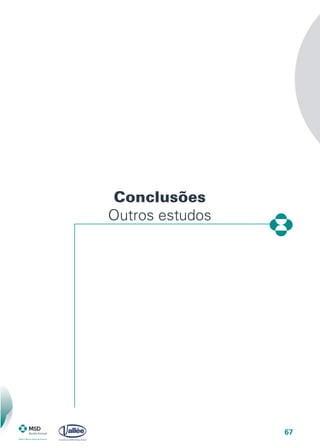 67
Conclusões
Outros estudos
 