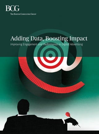 Adding Data, Boosting Impact
Improving Engagement and Performance in Digital Advertising
 